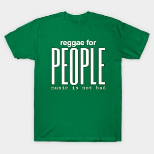 Reggae for people T-Shirt